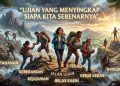 Ujian yang Menyingkap Siapa Kita Sebenarnya